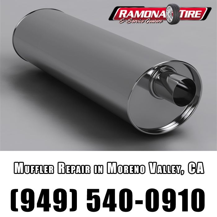 Muffler Repair in Moreno Valley, CA Ramona Tire & Automotive Service